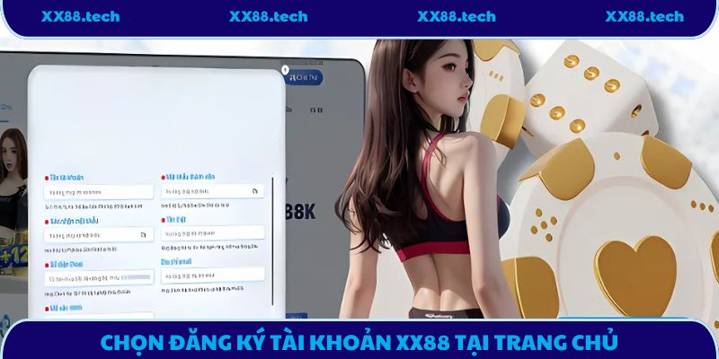 Chọn đăng ký tài khoản XX88 tại trang chủ